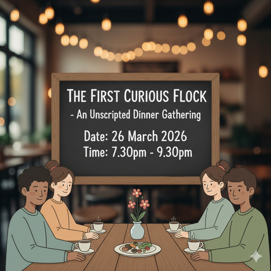 The First Curious Flock - An Unscripted Dinner Gathering